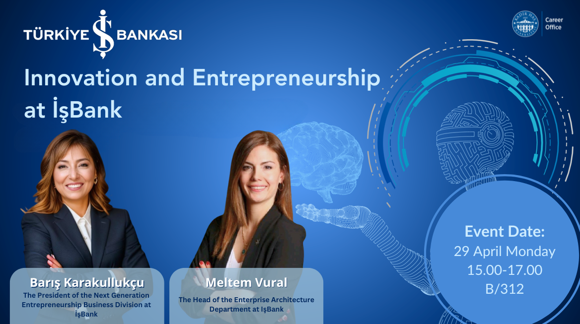 En önemli konulardan biri olan Inovation and Enterpreneurship ile ilgili İş Bankasından gelen yöneticilerin verdiği seminer.