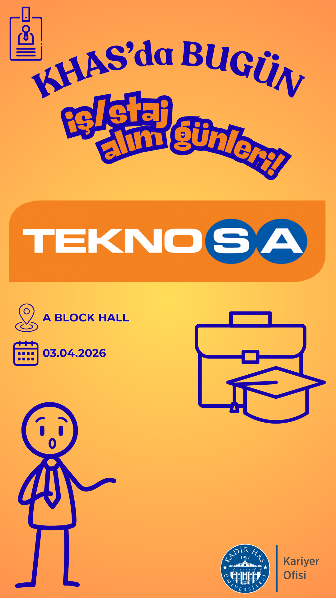 KHAS'ta Bugün İş/Staj Alım Günleri